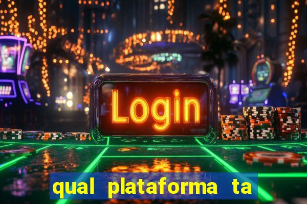 qual plataforma ta pagando mais